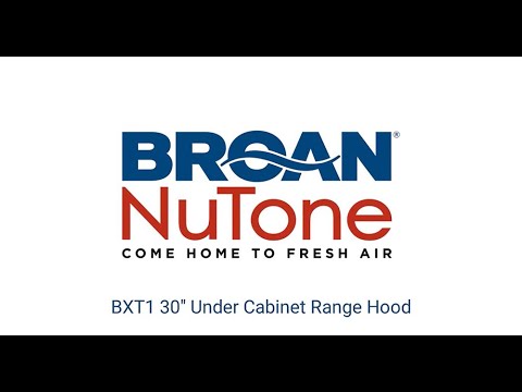 Broan 30-inch BXT1 Series Under-Cabinet Range Hood BXT130WWC EXTERNAL_VIDEO 1